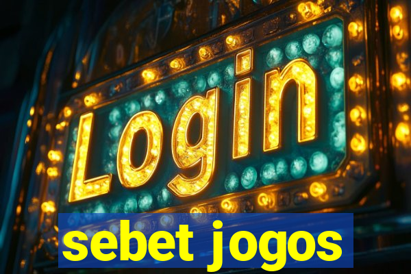 sebet jogos